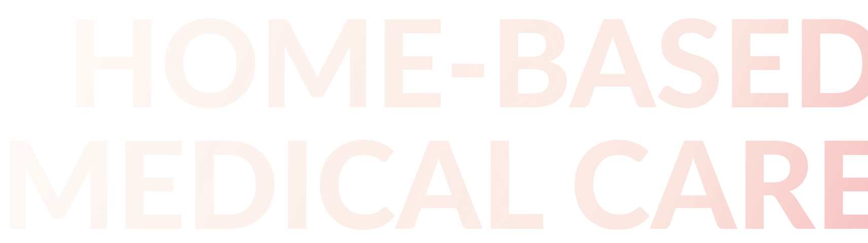 Home-based medical care